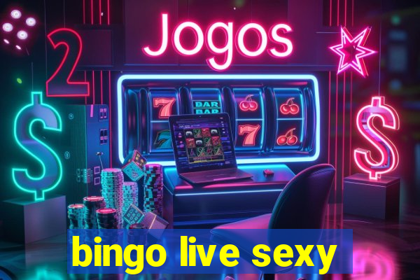 bingo live sexy